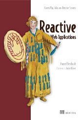 Reactive Web Applications by Manuel Bernhardt